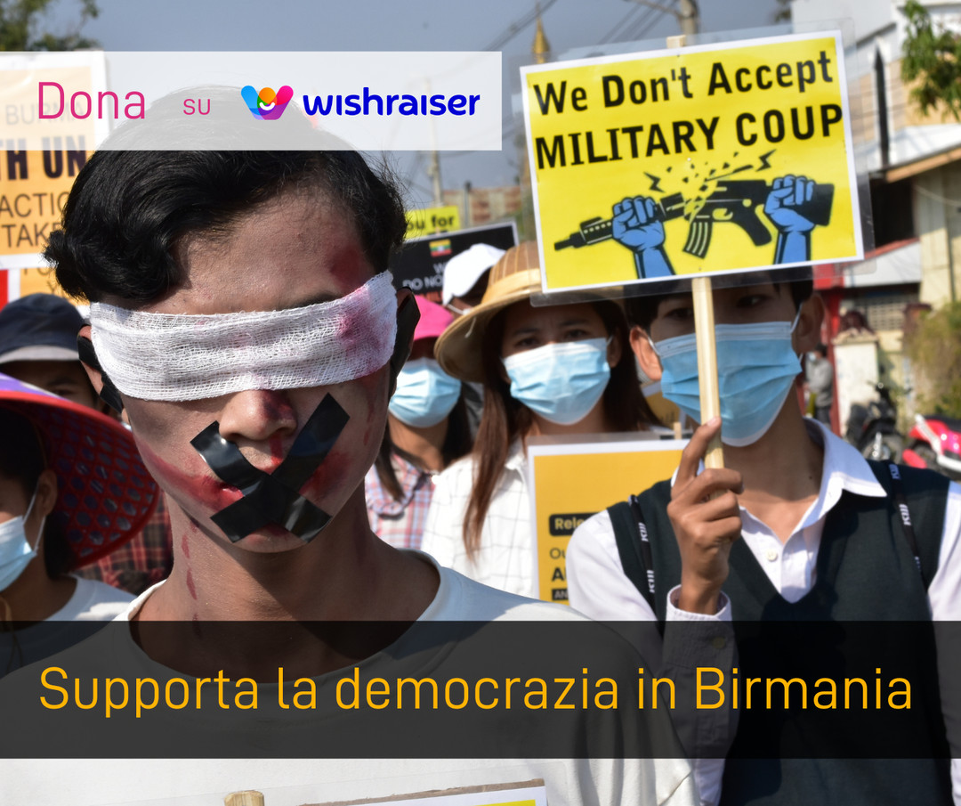 per promuovere la democrazia in Birmania., sostienici  su Wishraiser :clicca qui: